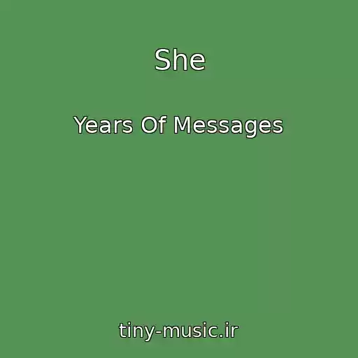 کاور آهنگ She از Years Of Messages