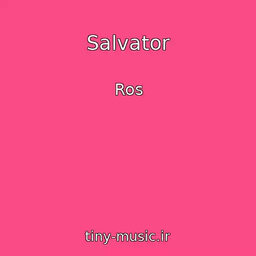 کاور آهنگ Salvator از Ros