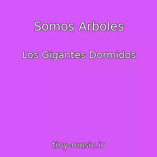 کاور آهنگ Somos Arboles از Los Gigantes Dormidos
