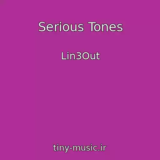 کاور آهنگ Serious Tones از Lin3Out