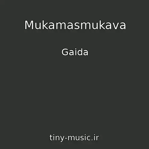 کاور آهنگ Mukamasmukava از Gaida