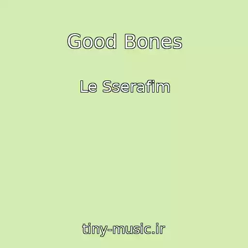 کاور آهنگ Good Bones از Le Sserafim