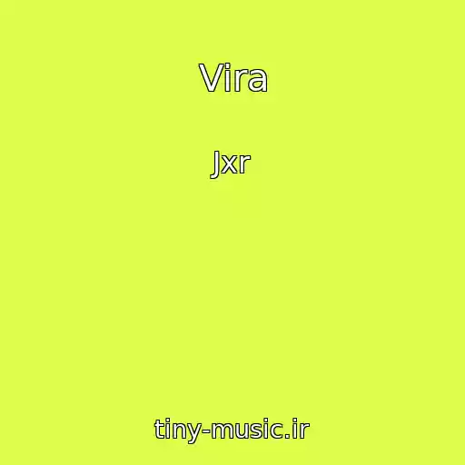 کاور آهنگ Vira از Jxr