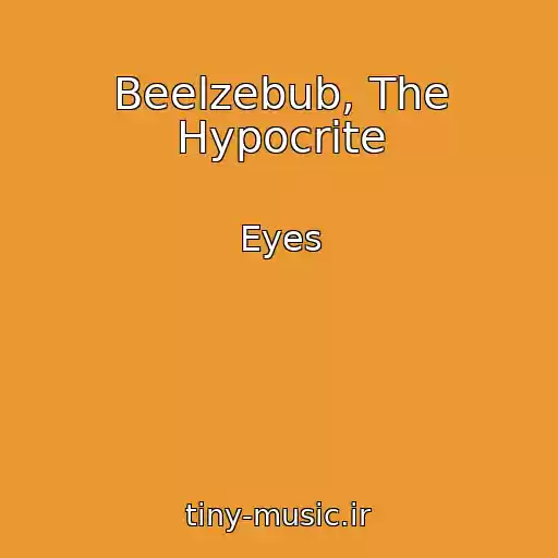 کاور آهنگ Beelzebub, The Hypocrite از Eyes