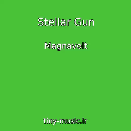 کاور آهنگ Stellar Gun از Magnavolt