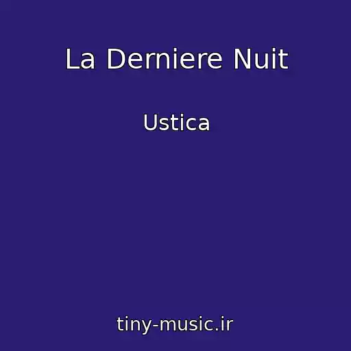کاور آهنگ La Derniere Nuit از Ustica