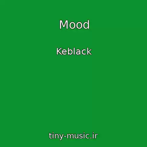 کاور آهنگ Mood از Keblack