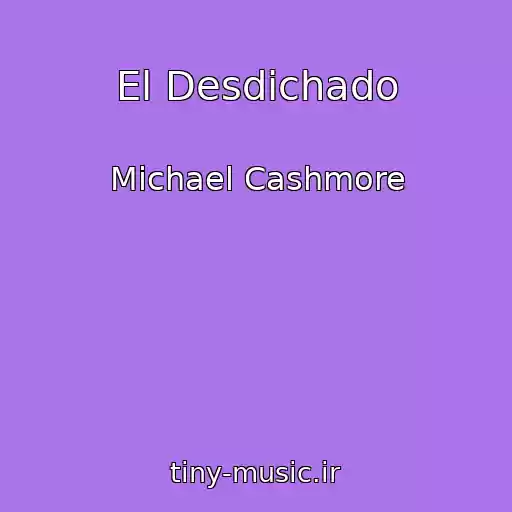 کاور آهنگ El Desdichado از Michael Cashmore