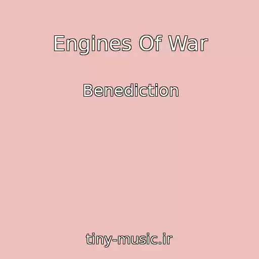 کاور آهنگ Engines Of War از Benediction