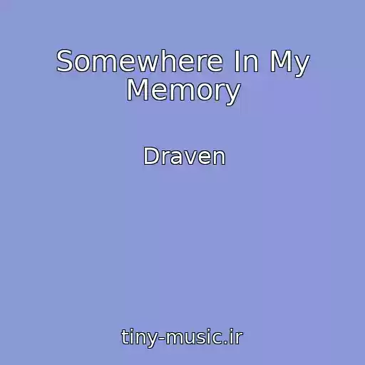 کاور آهنگ Somewhere In My Memory از Draven