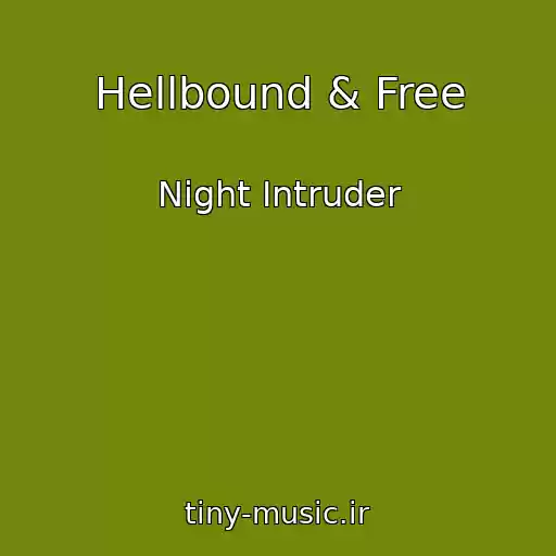 کاور آهنگ Hellbound & Free از Night Intruder