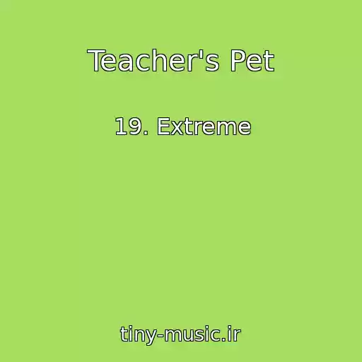 کاور آهنگ Teacher's Pet از 19. Extreme