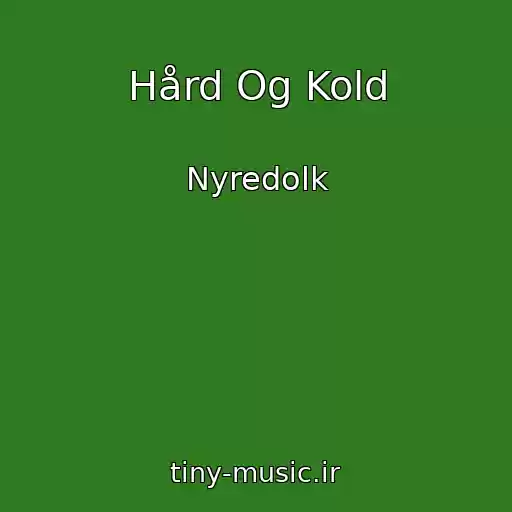 کاور آهنگ Hård Og Kold از Nyredolk