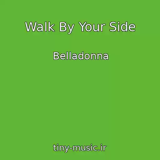 کاور آهنگ Walk By Your Side از Belladonna