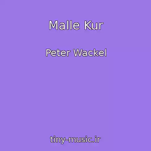 کاور آهنگ Malle Kur از Peter Wackel