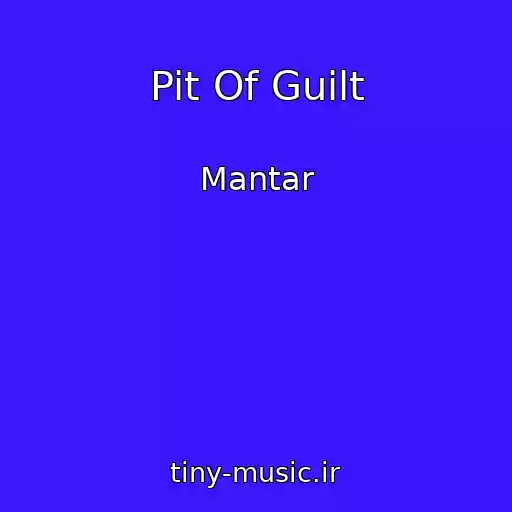 کاور آهنگ Pit Of Guilt از Mantar