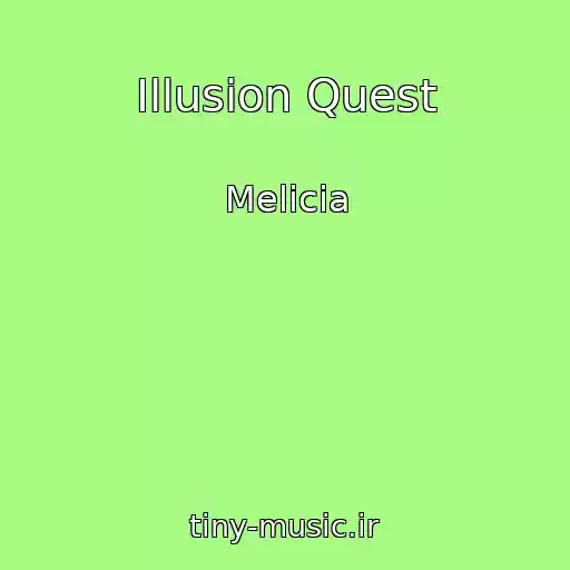 کاور آهنگ Illusion Quest از Melicia