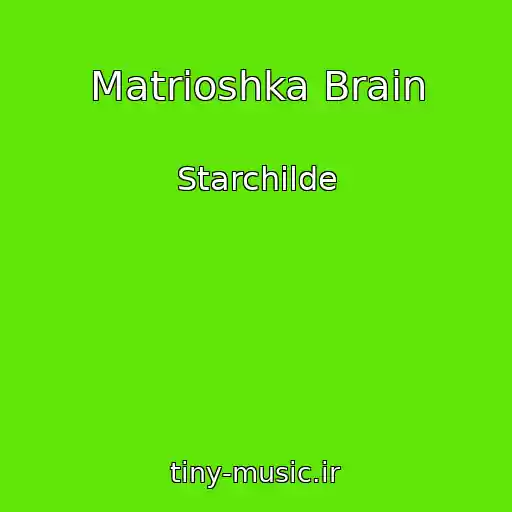 کاور آهنگ Matrioshka Brain از Starchilde