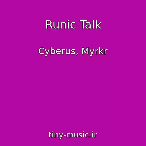 کاور آهنگ Runic Talk از Cyberus, Myrkr