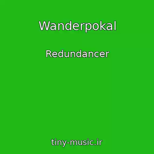 کاور آهنگ Wanderpokal از Redundancer
