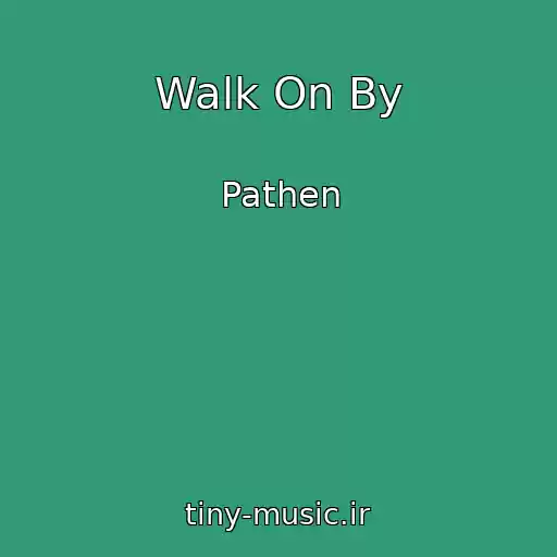 کاور آهنگ Walk On By از Pathen