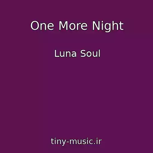 کاور آهنگ One More Night از Luna Soul