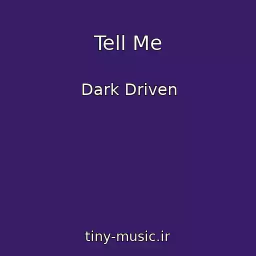 کاور آهنگ Tell Me از Dark Driven