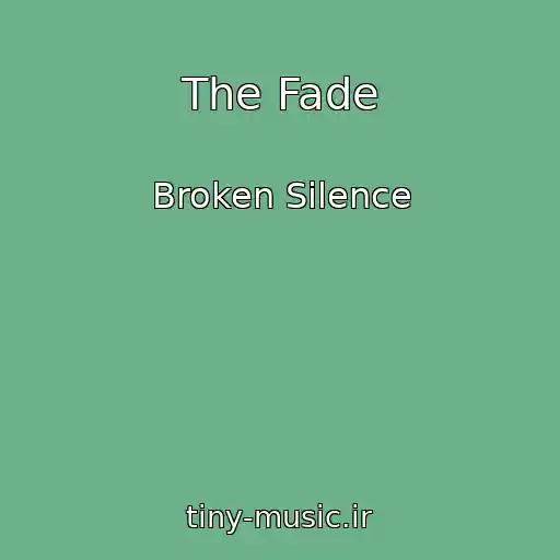 کاور آهنگ The Fade از Broken Silence