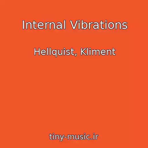 کاور آهنگ Internal Vibrations از Hellquist, Kliment