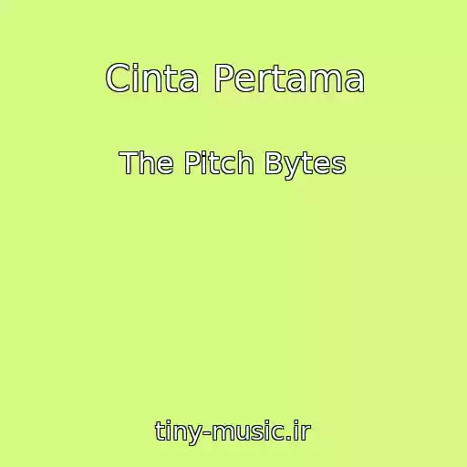 کاور آهنگ Cinta Pertama از The Pitch Bytes