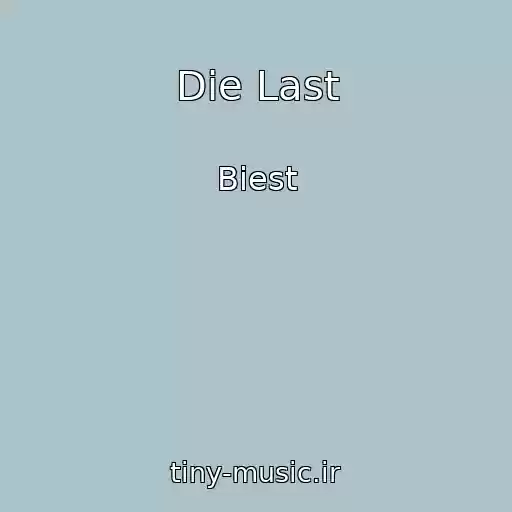 کاور آهنگ Die Last از Biest