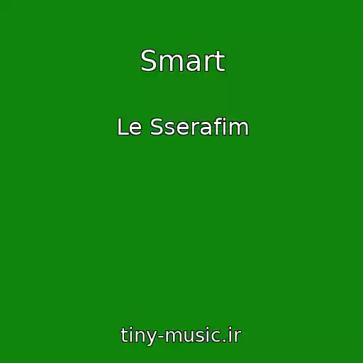 کاور آهنگ Smart از Le Sserafim