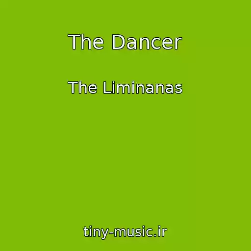 کاور آهنگ The Dancer از The Liminanas