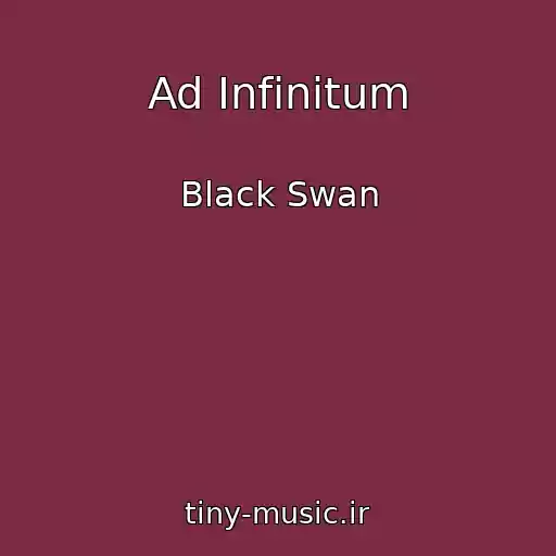 کاور آهنگ Ad Infinitum از Black Swan