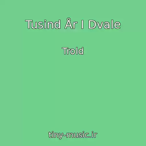 کاور آهنگ Tusind År I Dvale از Trold