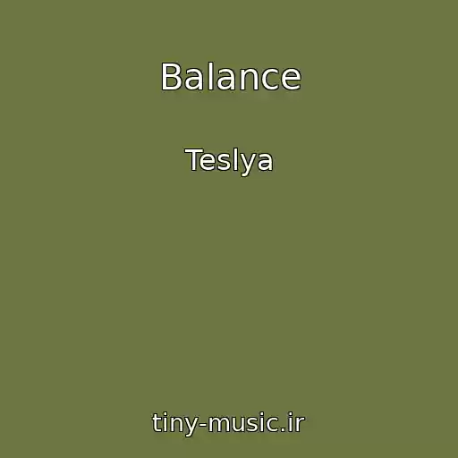 کاور آهنگ Balance از Teslya