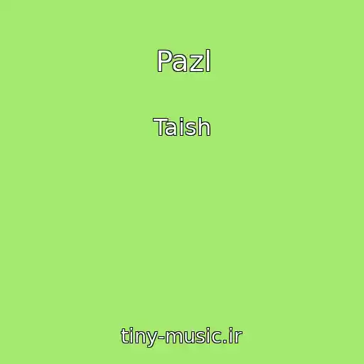 کاور آهنگ Pazl از Taish