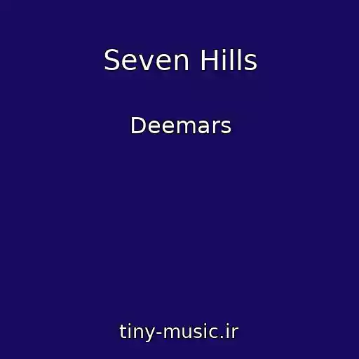 کاور آهنگ Seven Hills از Deemars