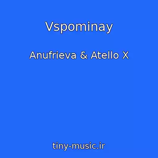 کاور آهنگ Vspominay از Anufrieva & Atello X