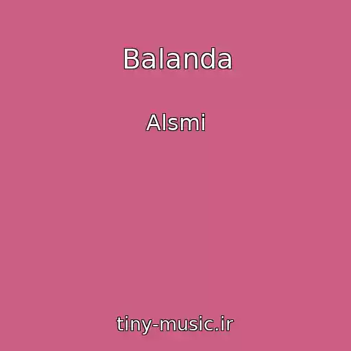 کاور آهنگ Balanda از Alsmi