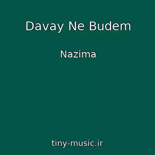 کاور آهنگ Davay Ne Budem از Nazima