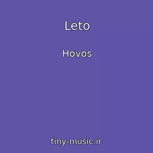 کاور آهنگ Leto از Hovos