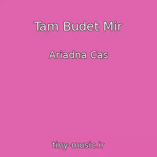 کاور آهنگ Tam Budet Mir از Ariadna Cas