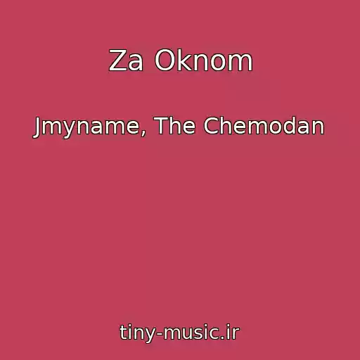 کاور آهنگ Za Oknom از Jmyname, The Chemodan