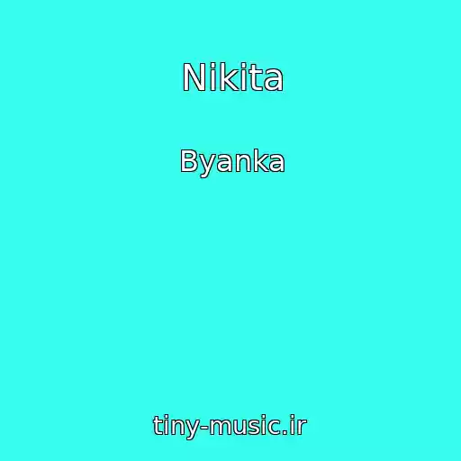 کاور آهنگ Nikita از Byanka