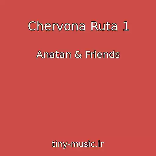 کاور آهنگ Chervona Ruta 1 از Anatan & Friends
