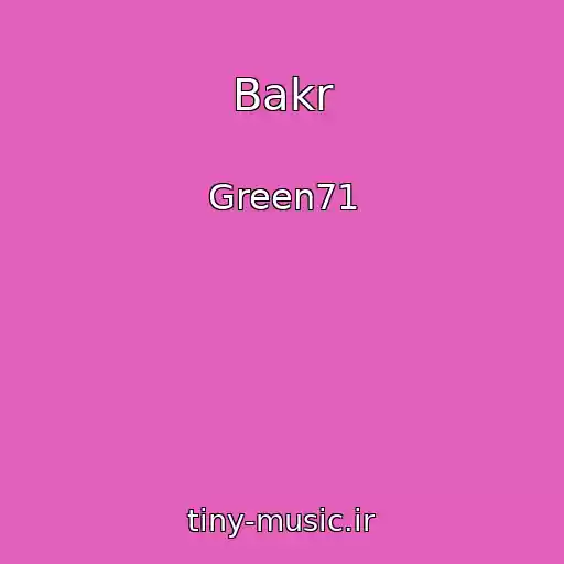 کاور آهنگ Bakr از Green71