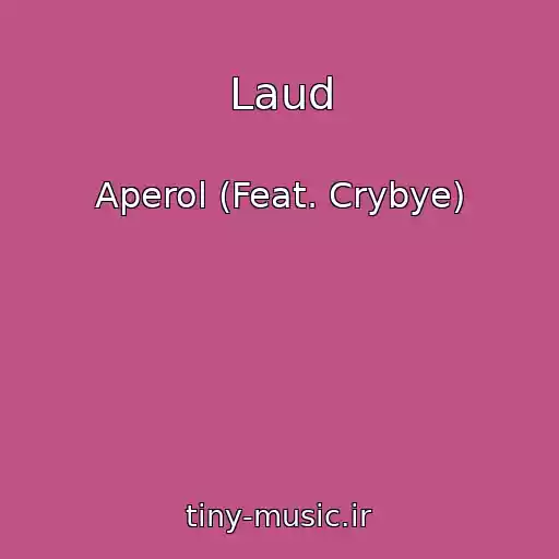 کاور آهنگ Laud از Aperol (Feat. Crybye)