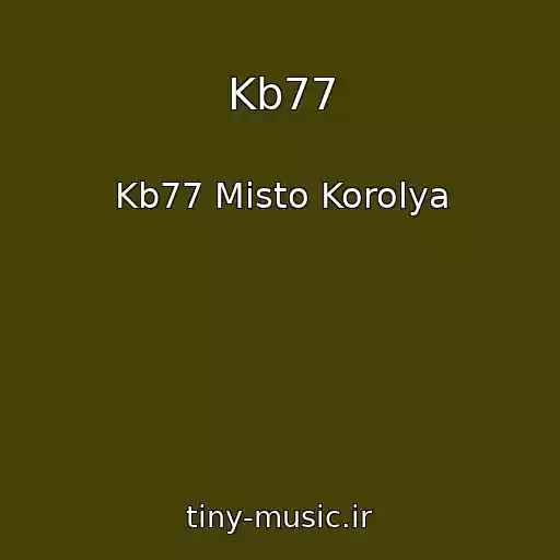 کاور آهنگ Kb77 از Kb77 Mіsto Korolya