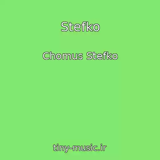 کاور آهنگ Stefko از Chomus Stefko